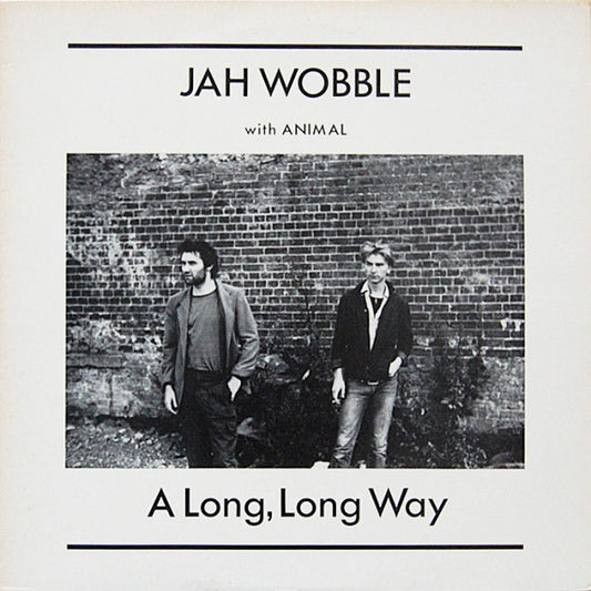 Jah Wobble With Animal (3) : A Long, Long Way (12")