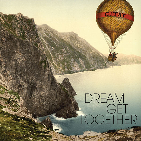 Citay : Dream Get Together (LP, Album)
