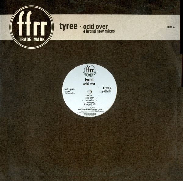 Tyree* : Acid Over (The Remixes) (12")