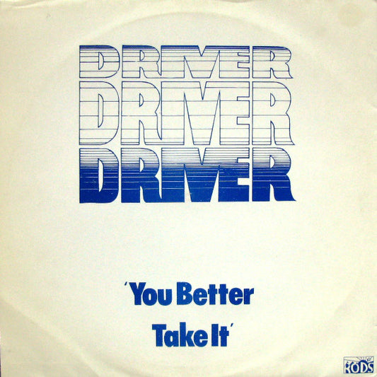 Driver (9) : You Better Take It (LP, Album)