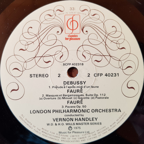 Debussy*, Fauré*, London Philharmonic Orchestra Conducted By Vernon Handley : La Mer / Prélude À Láprés-Midi Dún Faune / Pavane / Masques Et Bergamasques Suite (LP)