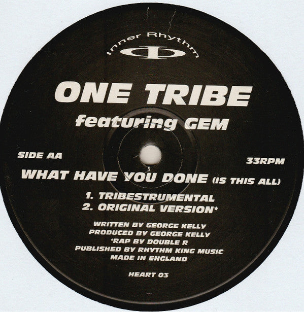 One Tribe (2) : What Have You Done (12")