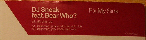DJ Sneak Feat. Bear Who?* : Fix My Sink (12")