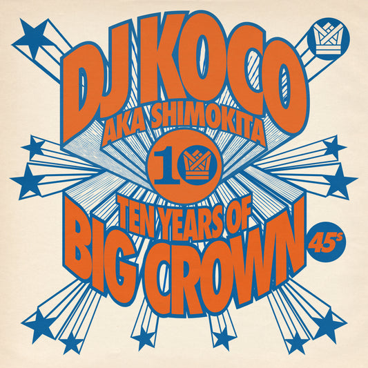 DJ Koco aka Shimokita - 10 Years of Big Crown 45s