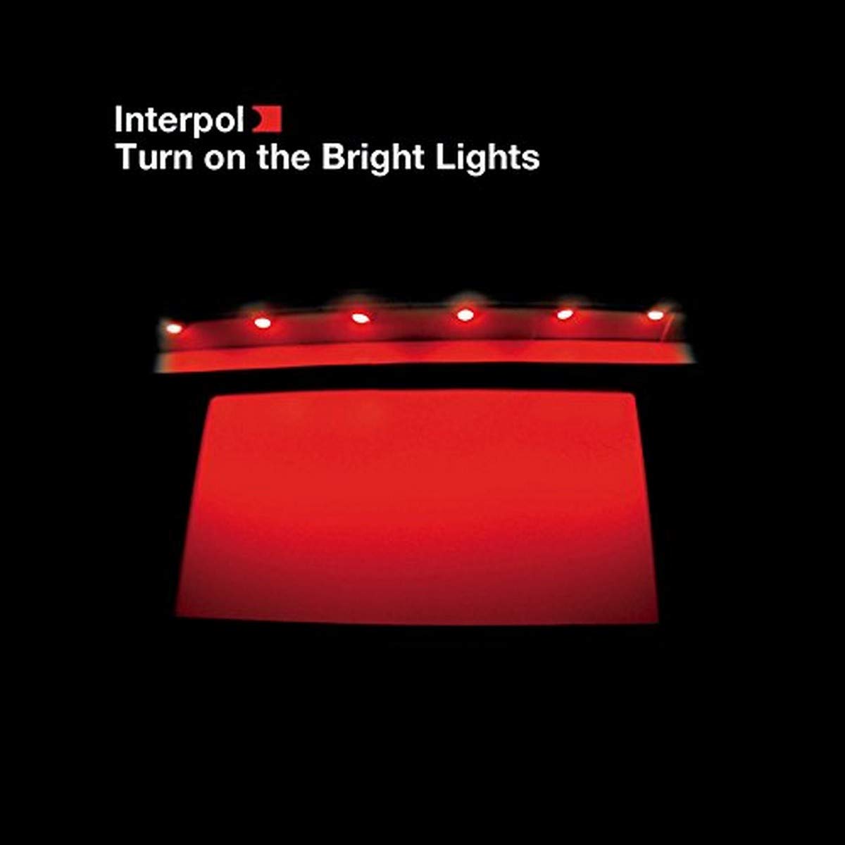 Interpol - Turn on the Bright Lights