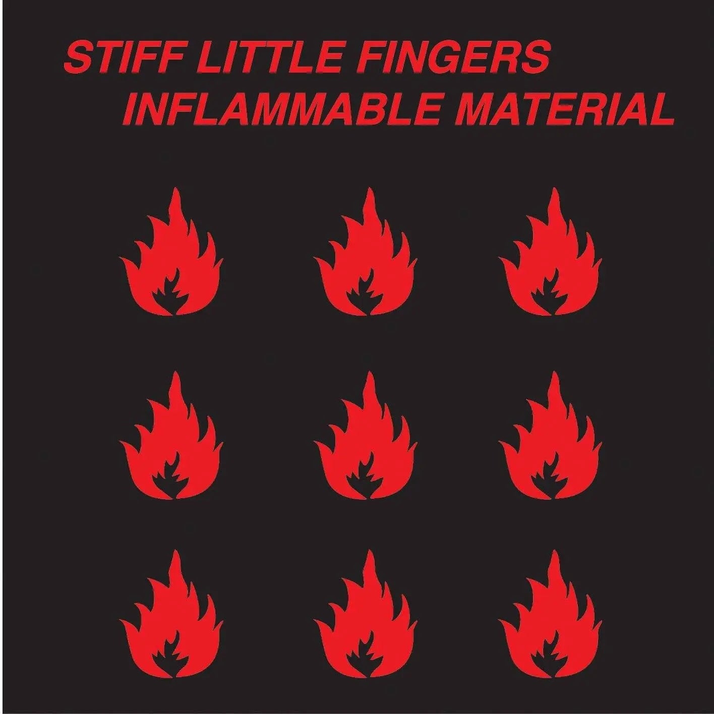 Stiff Little Fingers - Inflammable Material