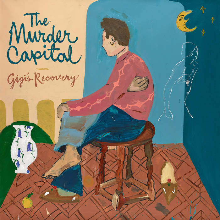 The Murder Capital – Gigi's Recovery