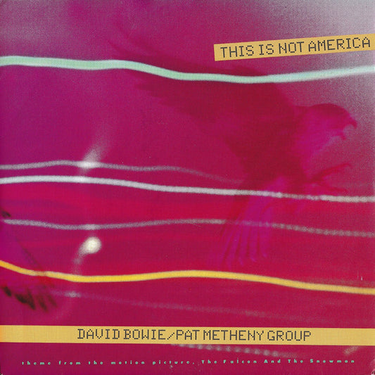 David Bowie / Pat Metheny Group : This Is Not America (Theme From The Motion Picture, The Falcon And The Snowman) (7", Single, Bla)