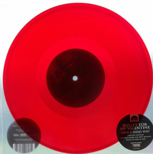Bullet For My Valentine : Don't Need You (10", S/Sided, Maxi, RSD, Etch, Ltd, Red)