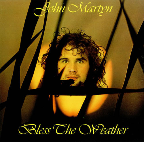 John Martyn : Bless The Weather (LP, Album, RE, 180)