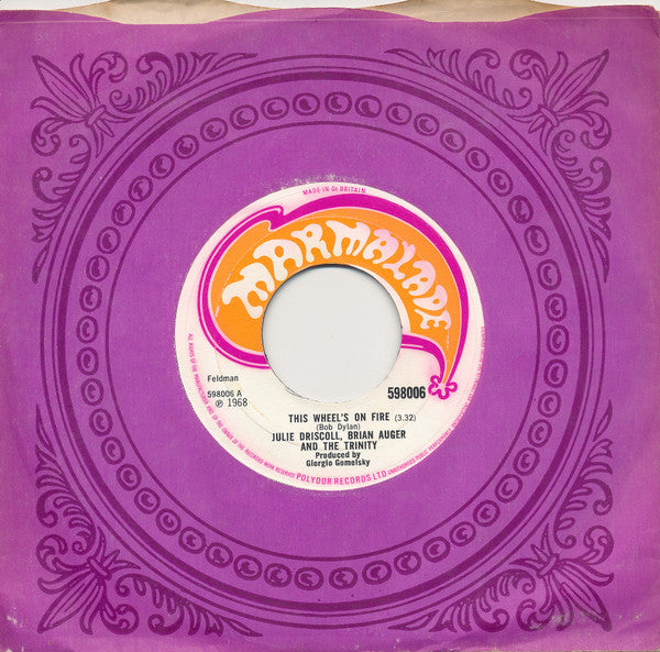 Julie Driscoll, Brian Auger And The Trinity* : This Wheel's On Fire (7", Single, Lar)