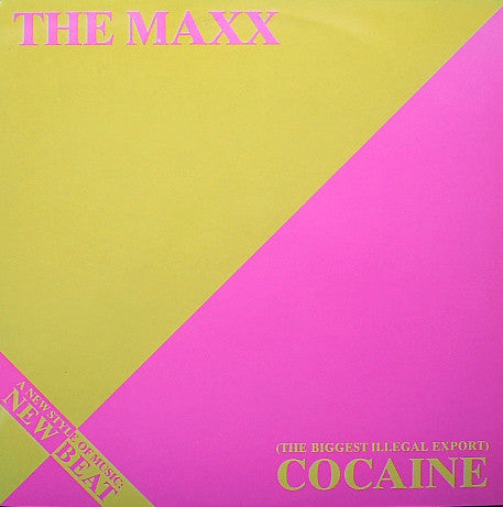 The Maxx : (The Biggest Illegal Export) Cocaine (12")