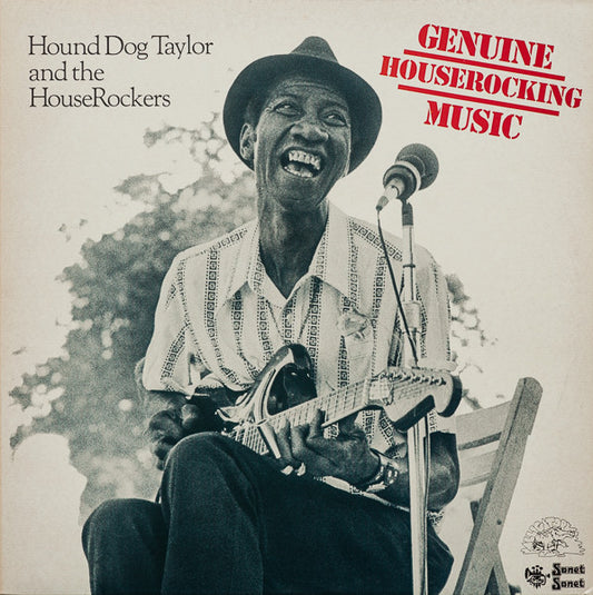 Hound Dog Taylor And The HouseRockers* : Genuine Houserocking Music (LP, Album)