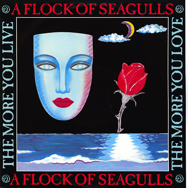 A Flock Of Seagulls : The More You Live, The More You Love (12", Single)