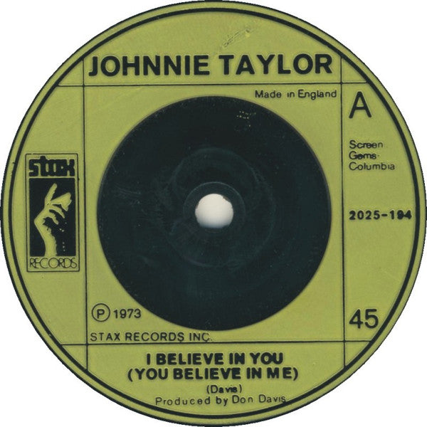 Johnnie Taylor : I Believe In You (You Believe In Me) (7")