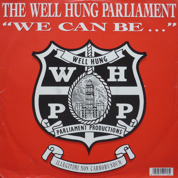 Well Hung Parliament : We Can Be (12")