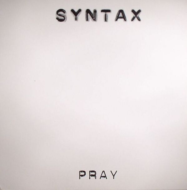 Syntax (4) : Pray (12")