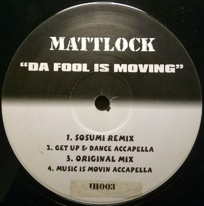 Mattlock : Da Fool Is Moving (12")