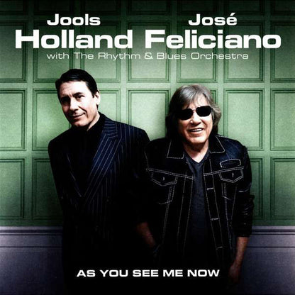 Jools Holland, José Feliciano With The Rhythm & Blues Orchestra* : As You See Me Now (LP)