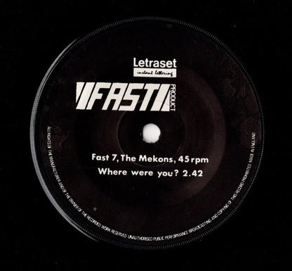 The Mekons : Where Were You / I'll Have To Dance Then (On My Own) (7", Single)