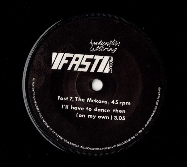 The Mekons : Where Were You / I'll Have To Dance Then (On My Own) (7", Single)