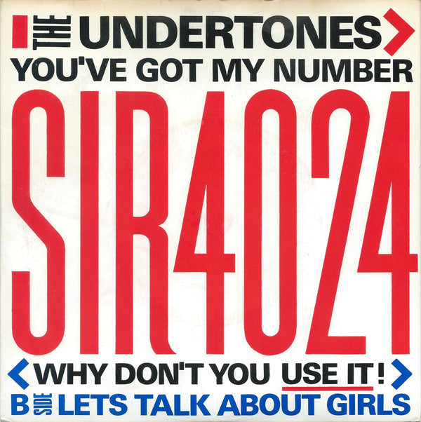 The Undertones : You've Got My Number < Why Don't You Use It! > (7", Single, WEA)