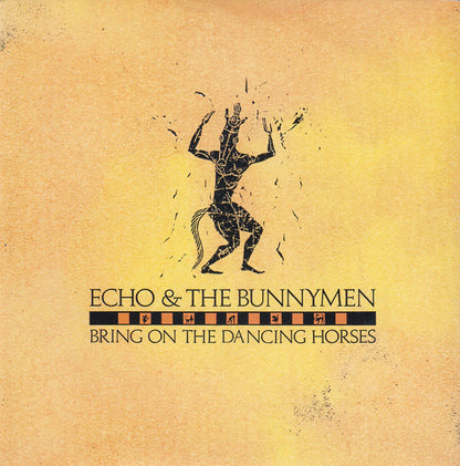 Echo & The Bunnymen : Bring On The Dancing Horses (7", Single, Pap)