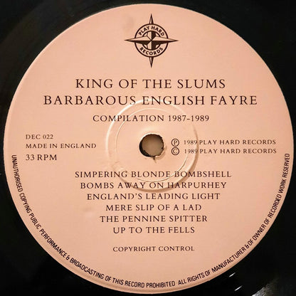 King Of The Slums : Barbarous English Fayre Compilation 1987-1989 (LP, Comp)