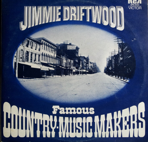 Jimmie Driftwood* : Famous Country Music Makers (2xLP, Comp, RE)