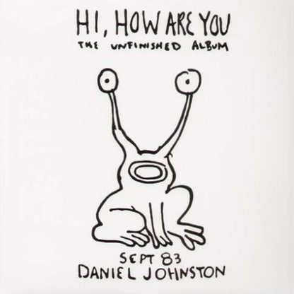 Daniel Johnston : Hi, How Are You / Yip Jump Music (LP, Album, RE, RM + 2xLP, Album, RE, RM + Comp, Lt)
