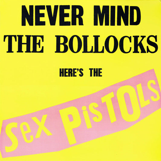 Sex Pistols : Never Mind The Bollocks Here's The Sex Pistols (LP, Album, RE, RP, 180)