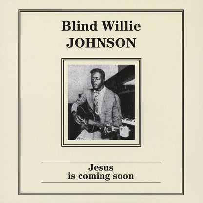 Blind Willie Johnson : Jesus Is Coming Soon (LP, Album, Comp)