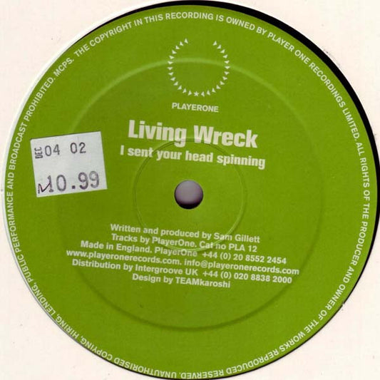Living Wreck : I Sent Your Head Spinning (12", S/Sided)
