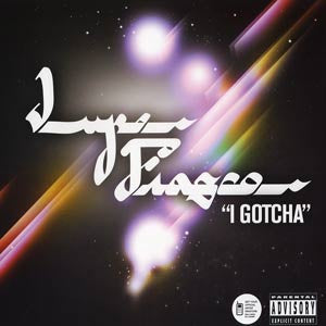 Lupe Fiasco : I Gotcha (12")