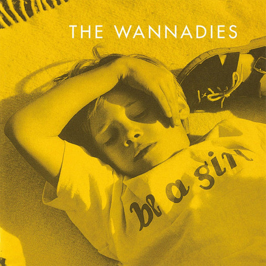 The Wannadies : Be A Girl (LP, Album, RE)