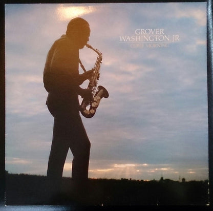 Grover Washington, Jr. : Come Morning (LP, Album)
