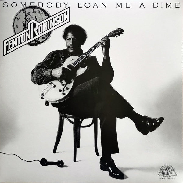 Fenton Robinson : Somebody Loan Me A Dime (LP, Album, RE, 180)