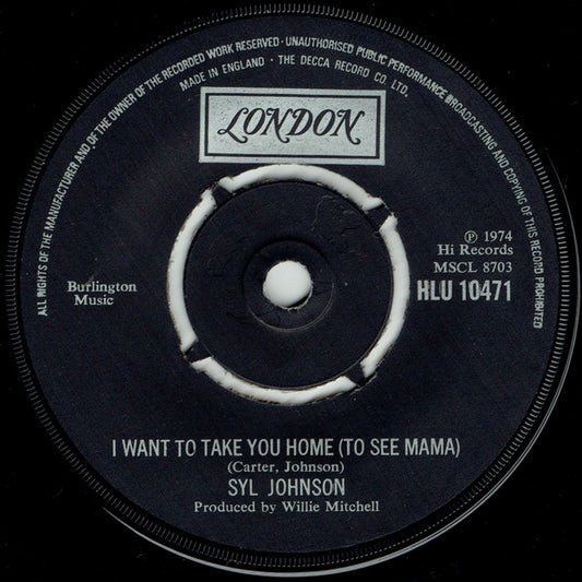 Syl Johnson : I Want To Take You Home (To See Mama) / I Hear The Love Chimes (7", Single)