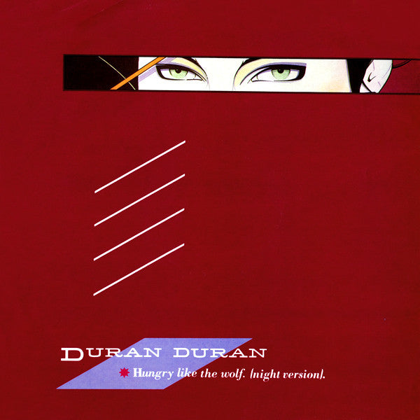 Duran Duran : Hungry Like The Wolf (Night Version) (12", Single)