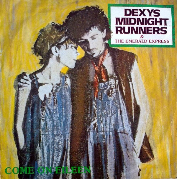 Dexys Midnight Runners & The Emerald Express : Come On Eileen (12")