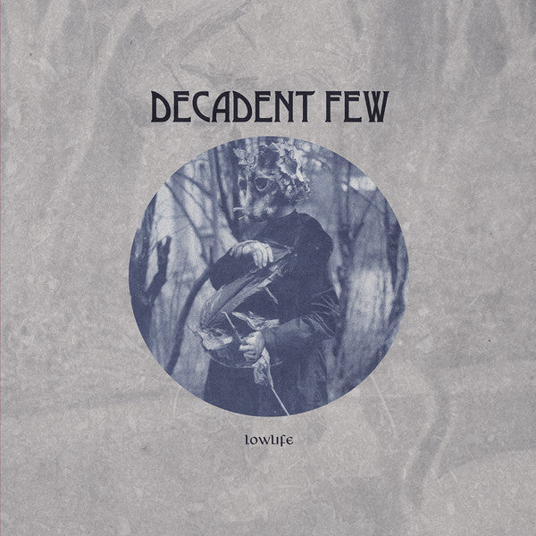 Decadent Few : Lowlife (LP, Album)