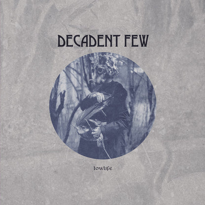 Decadent Few : Lowlife (LP, Album)