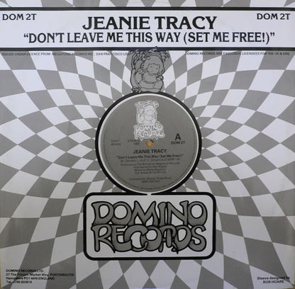 Jeanie Tracy : Don't Leave Me This Way (Set Me Free!) (12")