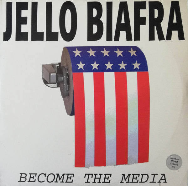 Jello Biafra : Become The Media (LP, Album, Red + LP, Whi + LP, Blu + Album)