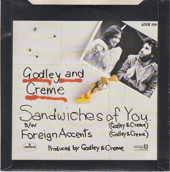 Godley & Creme : Sandwiches Of You (7", Single)