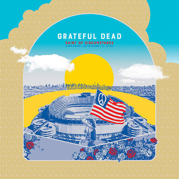 The Grateful Dead : Saint Of Circumstance (Giants Stadium · East Rutherford · NJ · 6/17/91) (3xHDCD, Album)