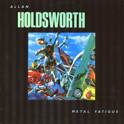 Allan Holdsworth : Metal Fatigue (LP, Album)