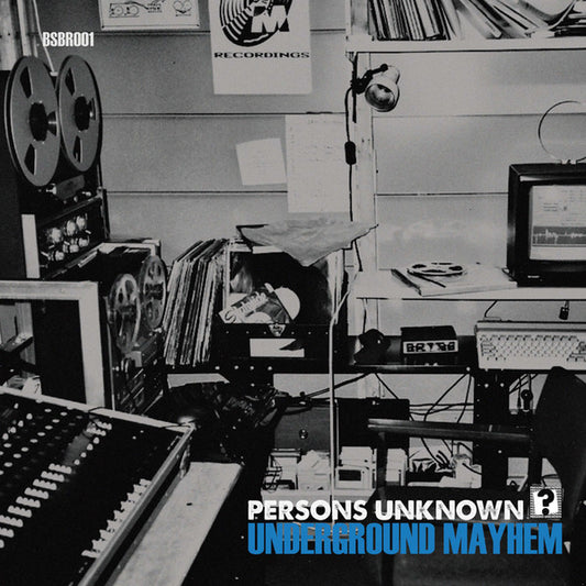 Persons Unknown : Underground Mayhem / Needs More Bass (12")