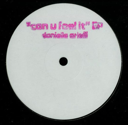 Danielle Arielli : "Can U Feel It" EP (12", EP)