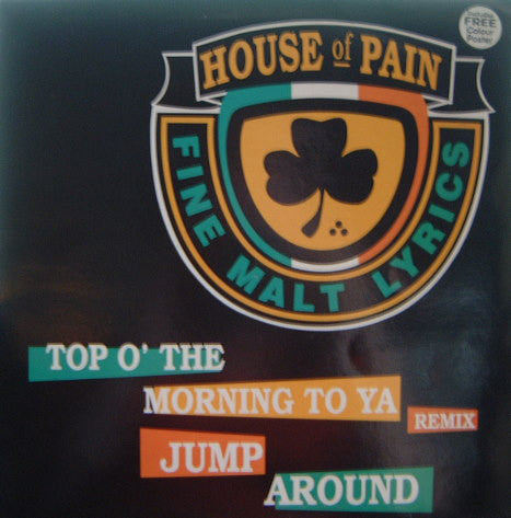 House Of Pain : Top O' The Morning To Ya (Remix) / Jump Around (12")